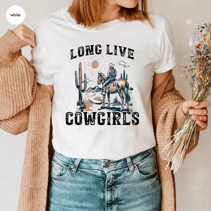 Long Live Cowgirls Shirt Western Desert Vintage Cactus Scene T-shirt Cowgirl Wild West Graphic Tee Country Girl Western Tshirt